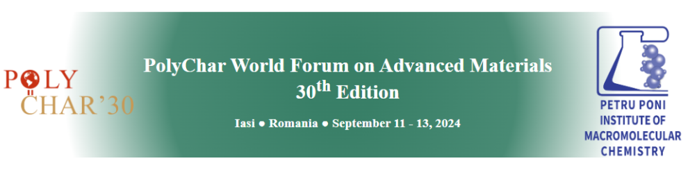 PolyChar World Forum on Advanced Materials, 30 th Edition